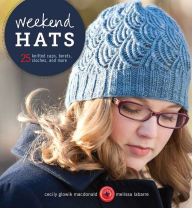 Weekend Hats: 25 Knitted Caps, Berets, Cloches, and More (PagePerfect NOOK Book)
