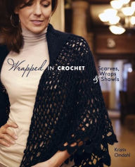 Title: Wrapped in Crochet, Author: Kristin Omdahl