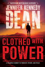 Clothed with Power: A Six-Week Journey to Freedom, Power, and Peace