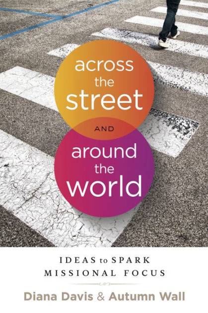 Across The Street And Around The World By Diana Davis Autumn Wall Paperback Barnes Noble