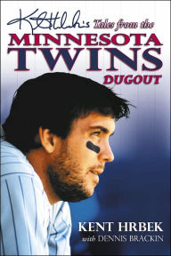 Kent Hrbeks Tales from Minnesota Twins Dugout