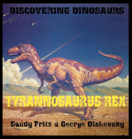 Title: Tyrannosaurius Rex, Author: George Olshevsky