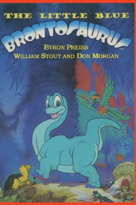 Title: The Little Blue Brontosaurus, Author: Byron Preiss