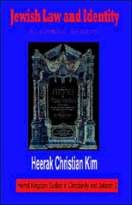 Title: Jewish Law and Identity: Academic Essays, Author: Heerak Christian Kim