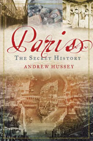 Paris: The Secret History