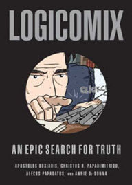 Title: Logicomix: An Epic Search for Truth, Author: Apostolos Doxiadis