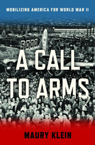 A Call to Arms: Mobilizing America for World War II