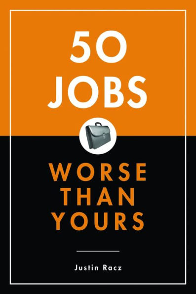 50 Jobs Worse Than Yours