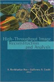 Title: High-Throughput Image Reconstruction and Analysis, Author: A. Ravishankar Rao