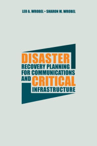 Title: Disaster Recovery Planning for Communic, Author: Leo A Wrobel