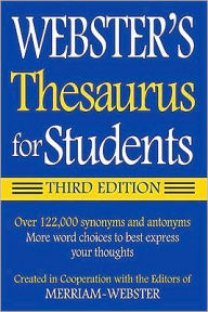 Title: Webster's Thesaurus for Students, 3rd Edition / Edition 3, Author: Merriam-Webster