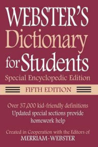 Title: Webster's Dictionary for Students, Special Encyclopedic, Fifth Edition, Author: Merriam-Webster