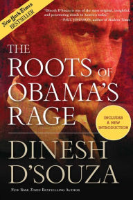 Title: The Roots of Obama's Rage, Author: Dinesh D'Souza