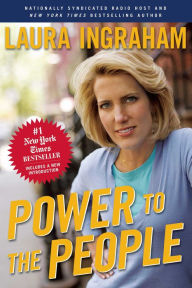 Title: Power to the People, Author: Laura Ingraham