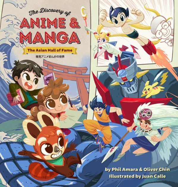 The Discovery Of Anime And Manga The Asian Hall Of Fame By Phil Amara Oliver Chin Juan Calle Hardcover Barnes Noble