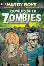 Crawling with Zombies (Hardy Boys: The New Case Files Series #1)