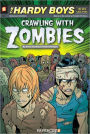 Crawling with Zombies (Hardy Boys: The New Case Files Series #1)