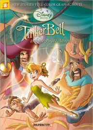 Tinker Bell and the Pirate Adventure (Disney Fairies Graphic Novels Series #5)