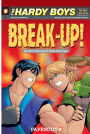 Break-Up (Hardy Boys: The New Case Files Series #2)