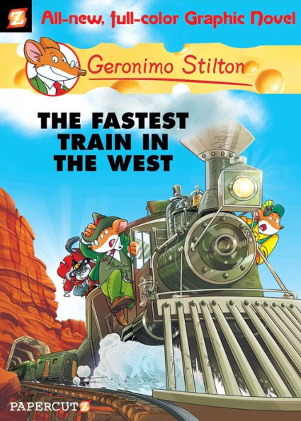 The Fastest Train in the West (Geronimo Stilton Graphic Novel Series #13)