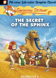 The Secret of the Sphinx (Geronimo Stilton Graphic Novel Series #2)