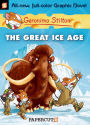 The Great Ice Age Geronimo Stilton Graphic Novel Series #5)