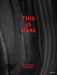 Alternative view 1 of This Is Mars