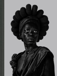 Title: Zanele Muholi: Somnyama Ngonyama, Hail the Dark Lioness, Author: Zanele Muholi
