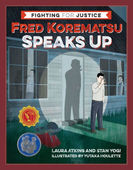 Fred Korematsu Speaks Up (Fighting for Justice Series #1)