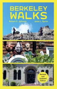 Title: Berkeley Walks: Revised and Updated Edition, Author: Janet Byron