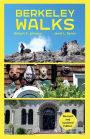 Berkeley Walks: Revised and Updated Edition