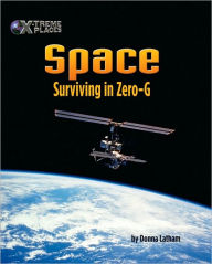 Space: Surviving in Zero-G