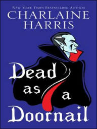 Dead as a Doornail (Sookie Stackhouse/Southern Vampire Series #5)