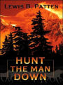 Hunt the Man Down