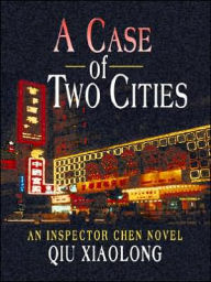 A Case of Two Cities (Inspector Chen Series #4)