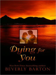 Dying for You