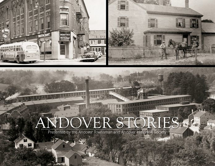 Andover Stories Presented by the Andover Townsman and Andover