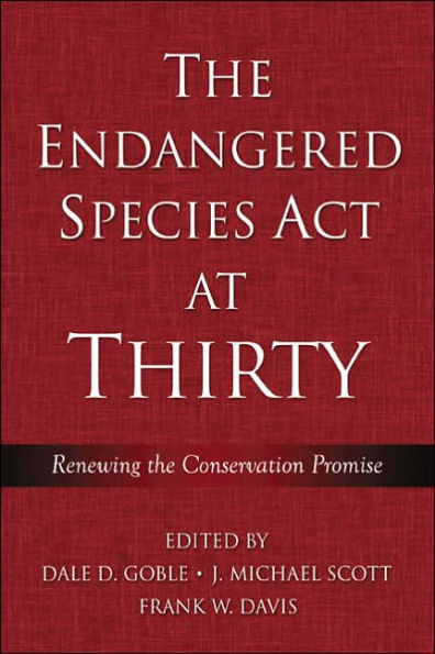 The Endangered Species Act at Thirty: Vol. 1: Renewing the Conservation Promise / Edition 1