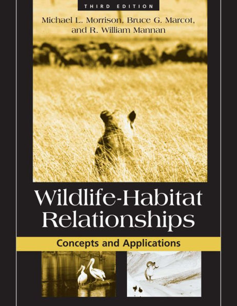 Wildlife-Habitat Relationships: Concepts and Applications / Edition 3