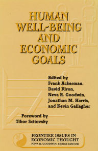 Title: Human Well-Being and Economic Goals, Author: Frank Ackerman