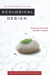 Title: Ecological Design, Tenth Anniversary Edition, Author: Sim Van der Ryn