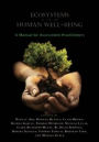 Ecosystems And Human Well-Being: A Manual For Assessment Practitioners