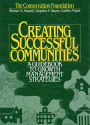 Creating Successful Communities: A Guidebook To Growth ManagemStrategies