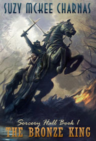 The Bronze King (Sorcery Hall Book 1)