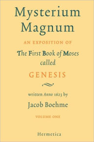 Title: Mysterium Magnum: Volume One / Edition 3, Author: Jacob Boehme