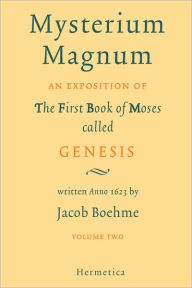 Title: Mysterium Magnum: Volume Two / Edition 3, Author: Jacob Boehme