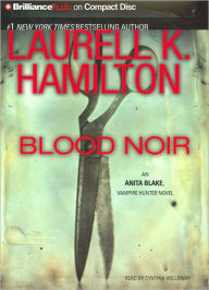 Blood Noir (Anita Blake Vampire Hunter Series #16)