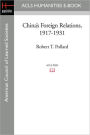 China's Foreign Relations, 1917-1931