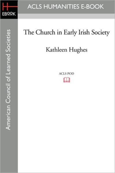 The Church in Early Irish Society