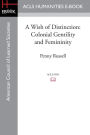 A Wish of Distinction: Colonial Gentility and Femininity